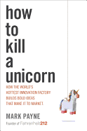 How to Kill a Unicorn