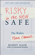 Risky Is the New Safe: The Rules Have Changed... a Rock Opera