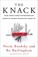 Knack: How Street-Smart Entrepreneurs Learn to Handle Whatever Comes Up