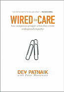 Wired to Care: How Companies Prosper When They Create Widespread Empathy