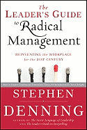 Leader's Guide to Radical Management: Reinventing the Workplace for the 21st Century (New)