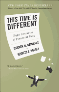 This Time Is Different: Eight Centuries of Financial Folly