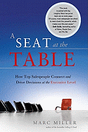 Seat at the Table: How Top Salespeople Connect and Drive Decisions at the Executive Level