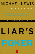 Liar's Poker: Rising Through the Wreckage on Wall Street