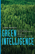 Green Intelligence: Creating Environments That Protect Human Health