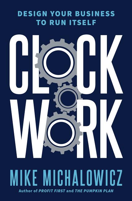 Buy Clockwork By Mike Michalowicz In Bulk Bulk Discounts